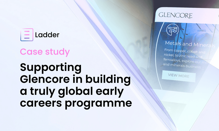 Case Study: Supporting Glencore in building a truly global early careers programme
